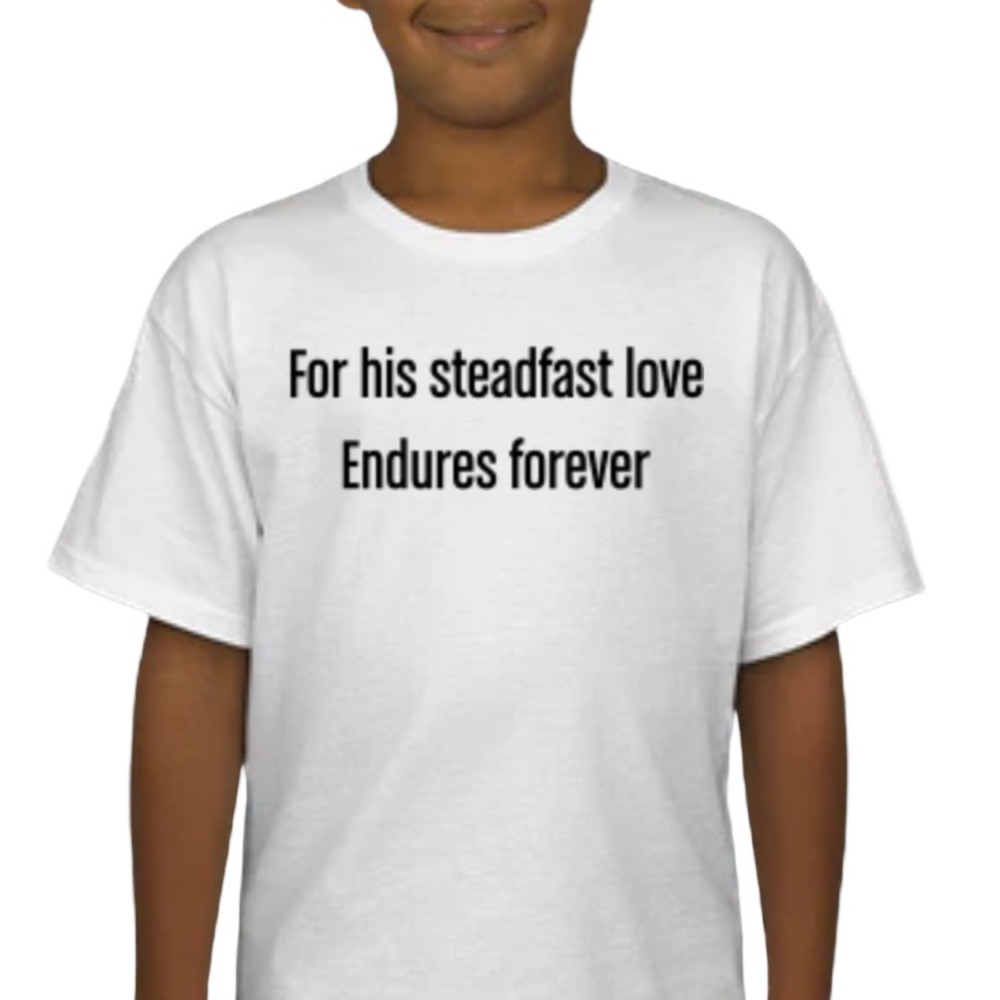 Psalms 136 youth t shirt